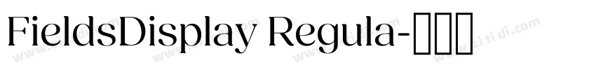 FieldsDisplay Regula字体转换 FieldsDisplay Regula字体转换